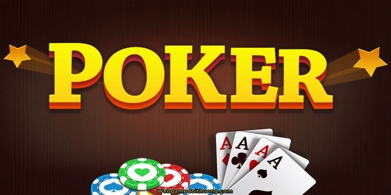 Một số thông tin cơ bản về Poker